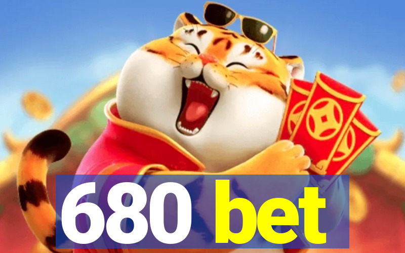 680 bet